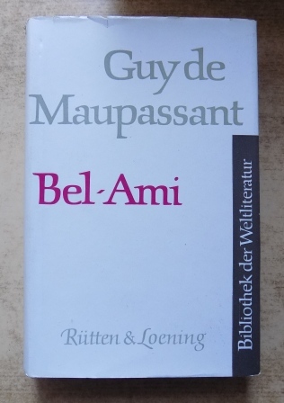 Maupassant, Guy de  Bel-Ami. 