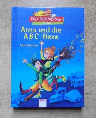 Steinwart, Anne  Anna und die ABC-Hexe. 