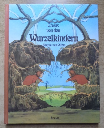 Olfers, Sibylle von  Etwas von den Wurzelkindern - Pappbilderbuch für Kinder. 