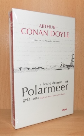 Doyle, Arthur Conan  Heute dreimal ins Polarmeer gefallen - Tagebuch einer arktischen Reise. 