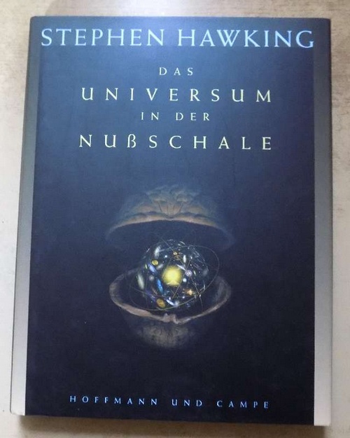 Hawking, Stephen W.  Das Universum in der Nußschale. 