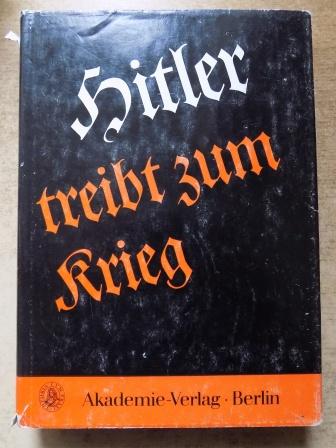 Berthold, Lothar und Dieter Lange  Hitler treibt zum Krieg. 