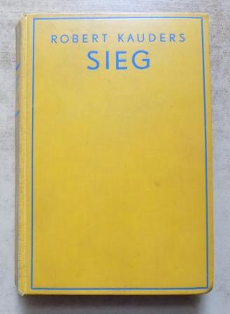 Kauders, Robert  Der Güter herrlichstes: Sieg. 