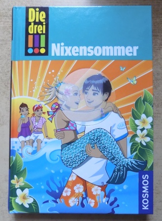 Sol, Mira  Die drei - Nixensommer. 