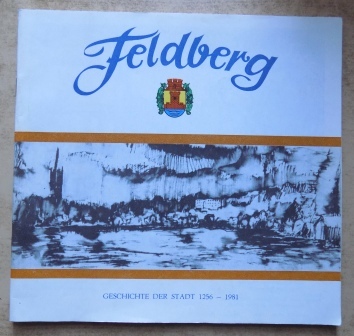 Rat der Stadt Feldberg  Geschichte der Stadt Feldberg. 
