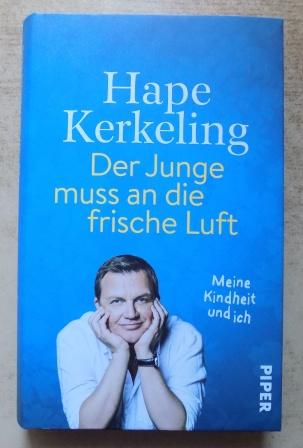 Kerkeling, Hape  Der Junge muß an die frische Luft - Meine Kindheit und ich. 