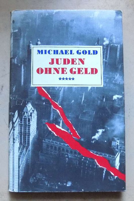 Gold, Michael  Juden ohne Geld. 