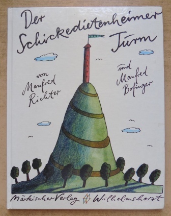 Richter, Manfred  Der Schickedietenheimer Turm. 