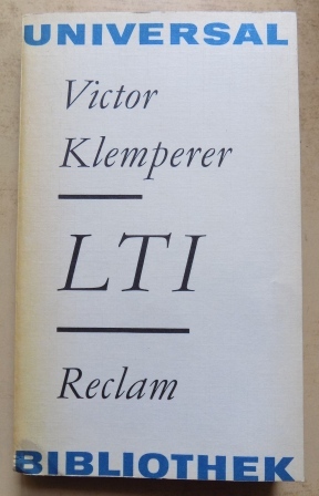 Klemperer, Victor  LTI - Notizbuch eines Philologen. 