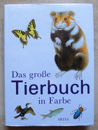Horackova, J.  Das große Tierbuch in Farbe. 