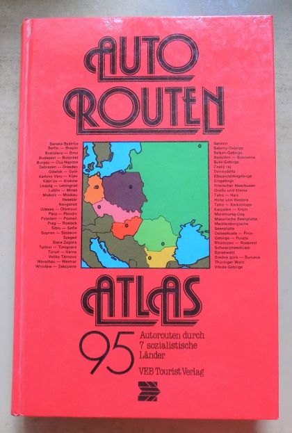 Seeler, Adolf  Autoroutenatlas -  Bulgarien, CSSR, DDR, Ungarn, Polen, Rumänien, Sowjetunion (europäischer Teil). 95 Autorouten durch 7 sozialistische Länder. 