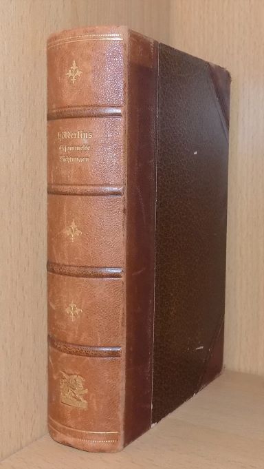 Hölderlin, Friedrich  Hölderlins gesammelte Dichtungen in zwei Bänden - Herausgegeben von Berthold Litzmann. 