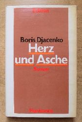 Djacenko, Boris  Herz und Asche - Roman. 