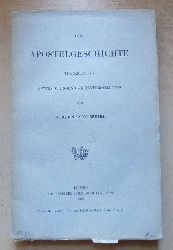 Weiss, Bernhard  Die Apostelgeschichte - Textkritische Untersuchungen und Textherstellung. 