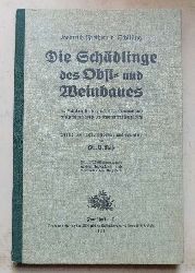 Schilling, Heinrich Freiherr v.  Die Schdlinge des Obst- und Weinbaues - Ein Volksbuch fr jung und alt zur Kenntnis und erfolgreichen Abwehr des verbreitesten Ungeziefers. 