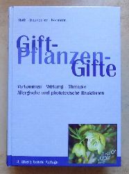 Roth, Lutz; Max Daunderer und Kurt Kormann  Giftpflanzen - Pflanzengifte - Giftpflanzen von A - Z. Notfallhilfe, Vorkommen, Wirkung, Therapie, Allergische und phototoxische Reaktionen. 