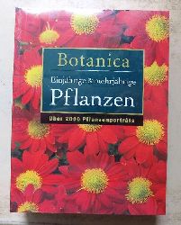   Botanica - einjhrige & mehrjhrige Pflanzen - ber 2000 Pflanzenportrts. 