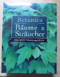   Botanica - Bume & Strucher - ber 2000 Pflanzenportrts. 