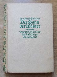 Findeisen, Kurt Arnold  Der Sohn der Wlder - Der Lebensroman des Raubschtzen Karl Stlpner. 