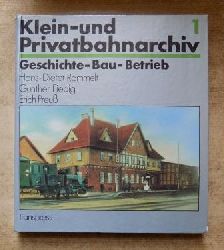 Rammelt, Hans Dieter; Gnther Fiebig und Erich Preu  Klein- und Privatbahn Archiv 1 - Geschichte - Bau - Betrieb. 