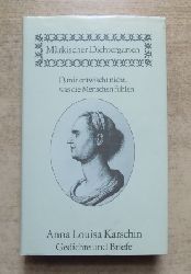 Wolf, Gerhard  O, mir entwischt nicht, was die Menschen fhlen - Anna Louisa Karschin - Gedichte und Briefe. Stimmen von Zeitgenossen. 