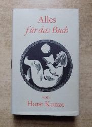Kunze, Horst  Alles fr das Buch. 