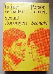 Schnabl, Siegfried  Intimverhalten - Sexualstrungen - Persnlichkeit. 