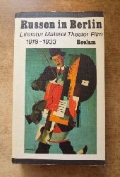 Mierau, Fritz (Hrg.)  Russen in Berlin - Literatur - Malerei - Theater - Film. 1918 bis 1933. 
