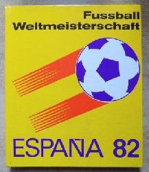 Friedemann, Horst; Wolf Hempel und Klaus Schlegel  Fussball-Weltmeisterschaft 1982. 