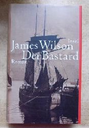 Wilson, James  Der Bastard. 