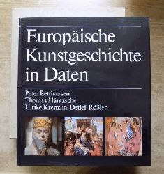 Betthausen, Peter; Thomas Hntzsche und Ulrike Krenzlin  Europische Kunstgeschichte in Daten. 