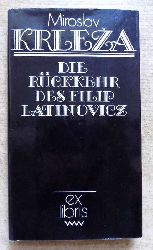 Krleza, Miroslav  Die Rckkehr des Filip Latinovicz - Roman. Aus dem Serbokroatischen von Martin Zller. 