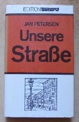Petersen, Jan  Unsere Strae - Eine Chronik. 
