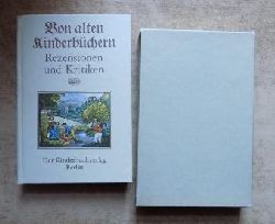 Schmidt, Joachim (Hrg.)  Von alten Kinderbchern - Rezensionen und Kritiken. 