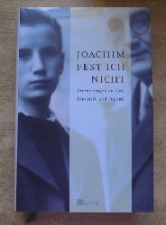 Fest, Joachim  Ich nicht - Erinnerungen an eine Kindheit und Jugend. 