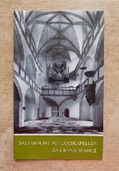 Krause, Hans-Joachim  Schsische Schlosskapellen der Renaissance. 