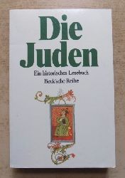 Stemberger, Gnter (Hrg.)  Die Juden - Ein historisches Lesebuch. 