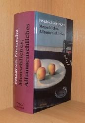 Nietzsche, Friedrich  Menschliches Allzumenschliches - ein Buch fr freie Geister. 