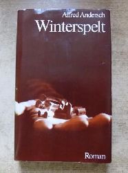 Andersch, Alfred  Winterspelt. 
