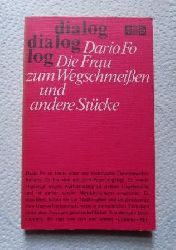 Fo, Dario  Zuflliger Tod eines Anarchisten - Die Frau zum Wegschmeien - Bezahlt wird nicht. 