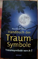 Vollmar, Klausbernd  Handbuch der Traum-Symbole - Traum-Symbole von A - Z. 