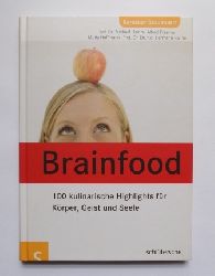Hamm, Michael; Algfred William Freeman und Maria Hoffmann  Brainfood - Kulinarische Highlights fr Krper, Geist und Seele. 
