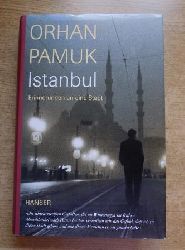 Pamuk, Orhan  Istanbul - Erinnerungen an eine Stadt. 