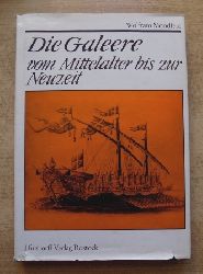 Mondfeld, Wolfram  Die Galeere vom Mittelalter bis zur Neuzeit. 