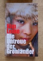 Leine, Kim  Die Untreue der Grnlnder - Roman. 