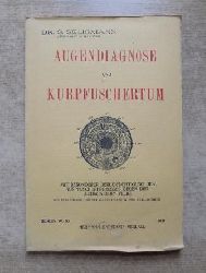 Seligmann, S.  Augendiagnose und Kurpfuschertum - Mit besonderer Bercksichtigung des Kurpfuscherprozesses gegen des Lehmpastor Felke. 