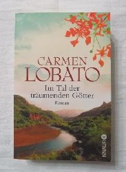 Lobato, Carmen  Im Tal der trumenden Gtter. 