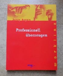 Rogers, Jenny  Professionell berzeugen. 