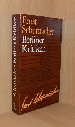 Schumacher, Ernst  Berliner Kritiken - Ein Theater-Dezennium 1964 - 1974. 