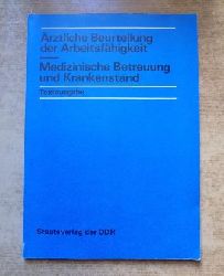 Lange, Hans und Marlis Mietzelfeldt  rztliche Beurteilung der Arbeitsfhigkeit  -  Medizinische Betreuung und Krankenstand - Textausgabe. 